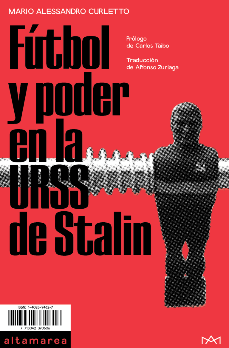 Fútbol y poder en la URSS de Stalin. 9788494833519