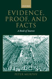 Evidence, proof, and facts