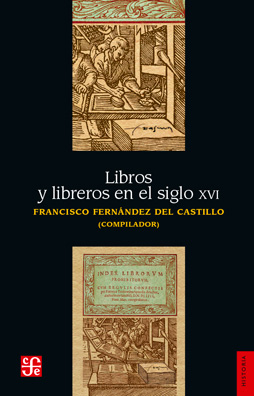 Libros y libreros en el siglo XVI. 9789681608330