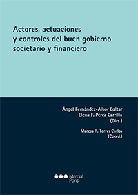 Actores, actuaciones y controles del buen gobierno societario y financiero. 9788491234647