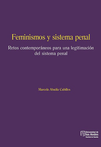 Feminismos y sistema penal. 9789587745658
