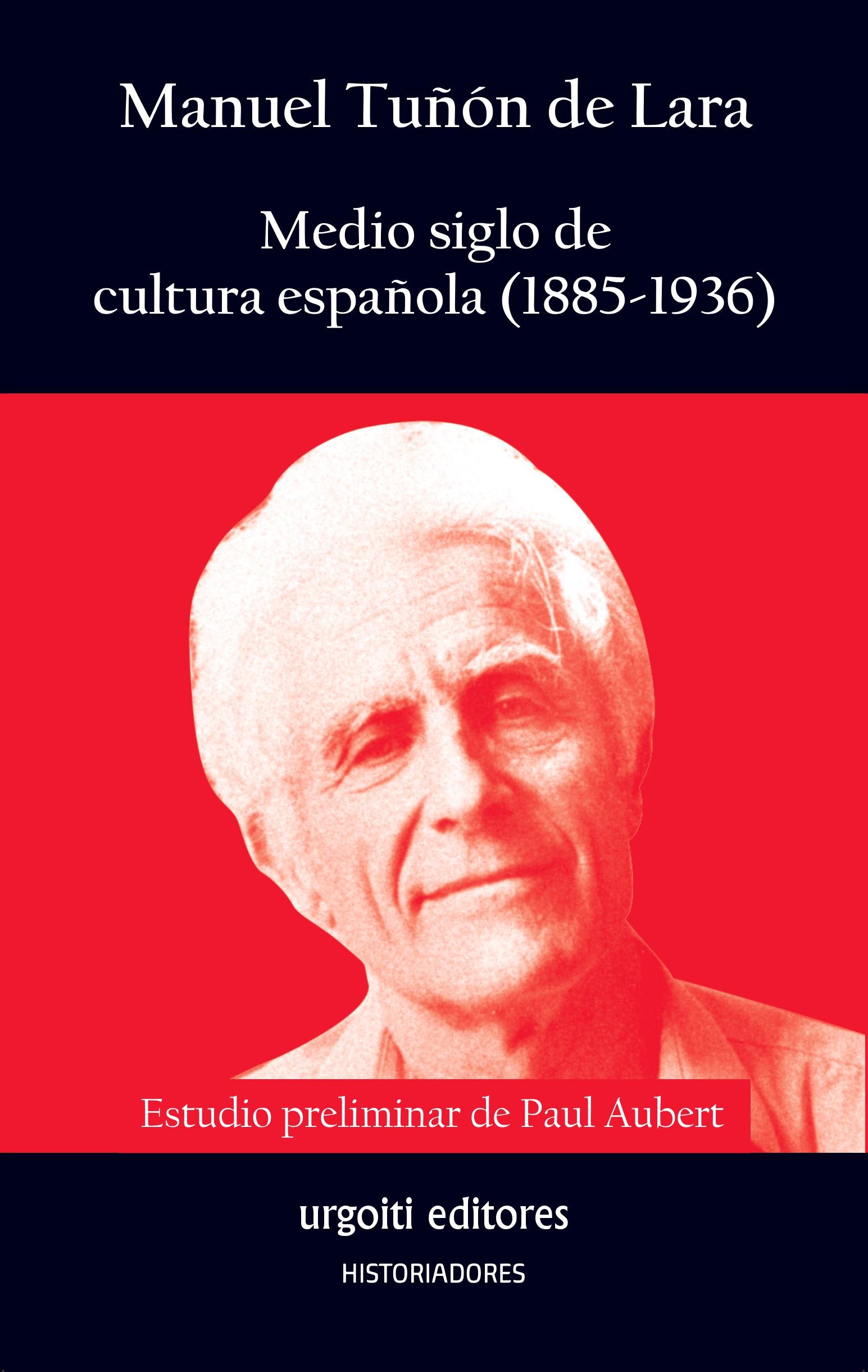 Medio siglo de cultura española (1885-1936). 9788494629624