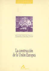 La construcción de la Unión Europea. 9788476352175