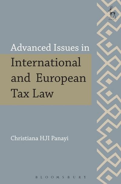 Advanced issues in International and European Tax Law. 9781509921096