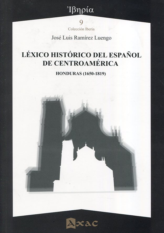 Léxico histórico del español de Centroamérica. 9788492658558