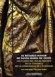 El retablo mayor de Santa María de Olvés. 9788499114774