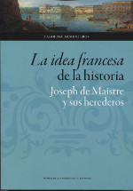 La idea francesa de la Historia. 9788416933969