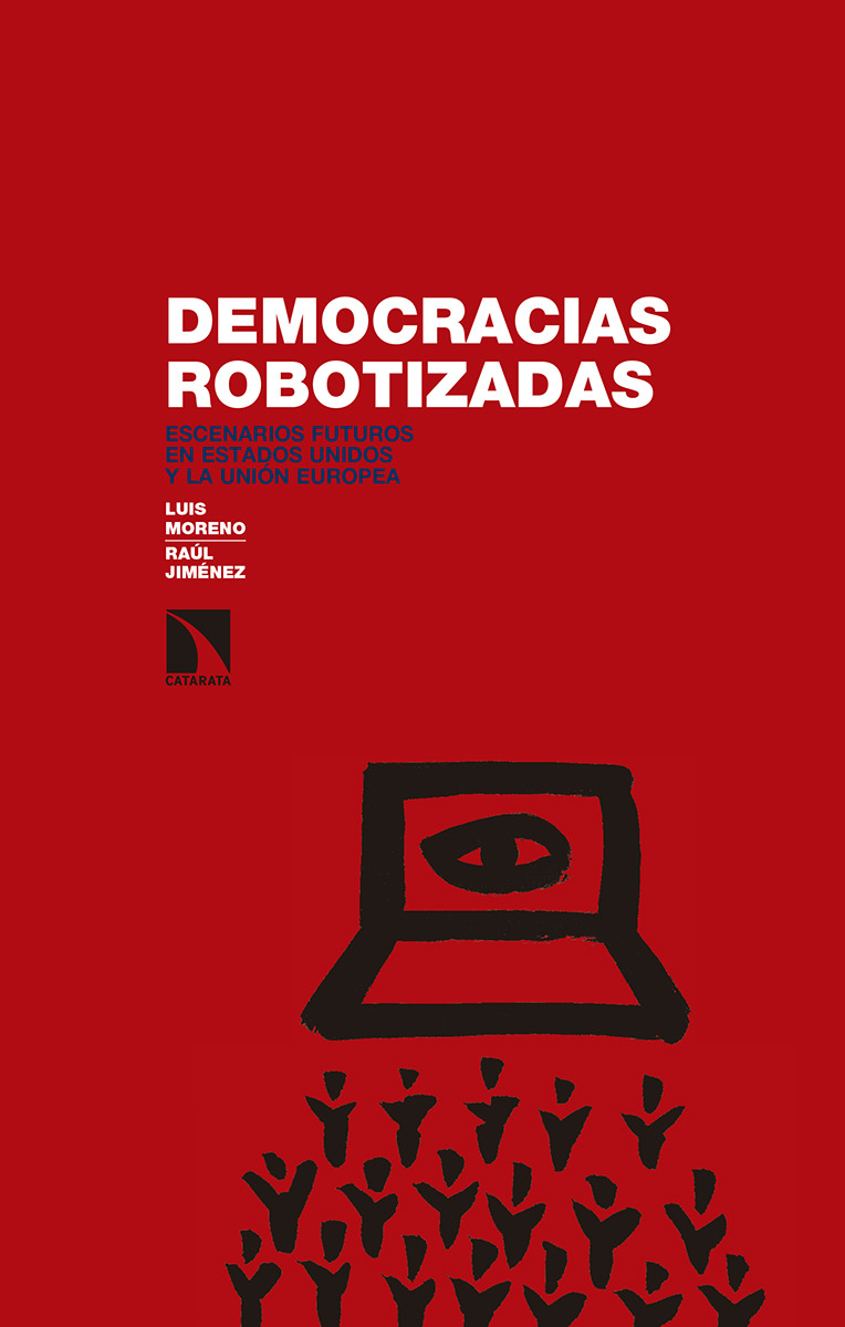 Democracias robotizadas. 9788490974735