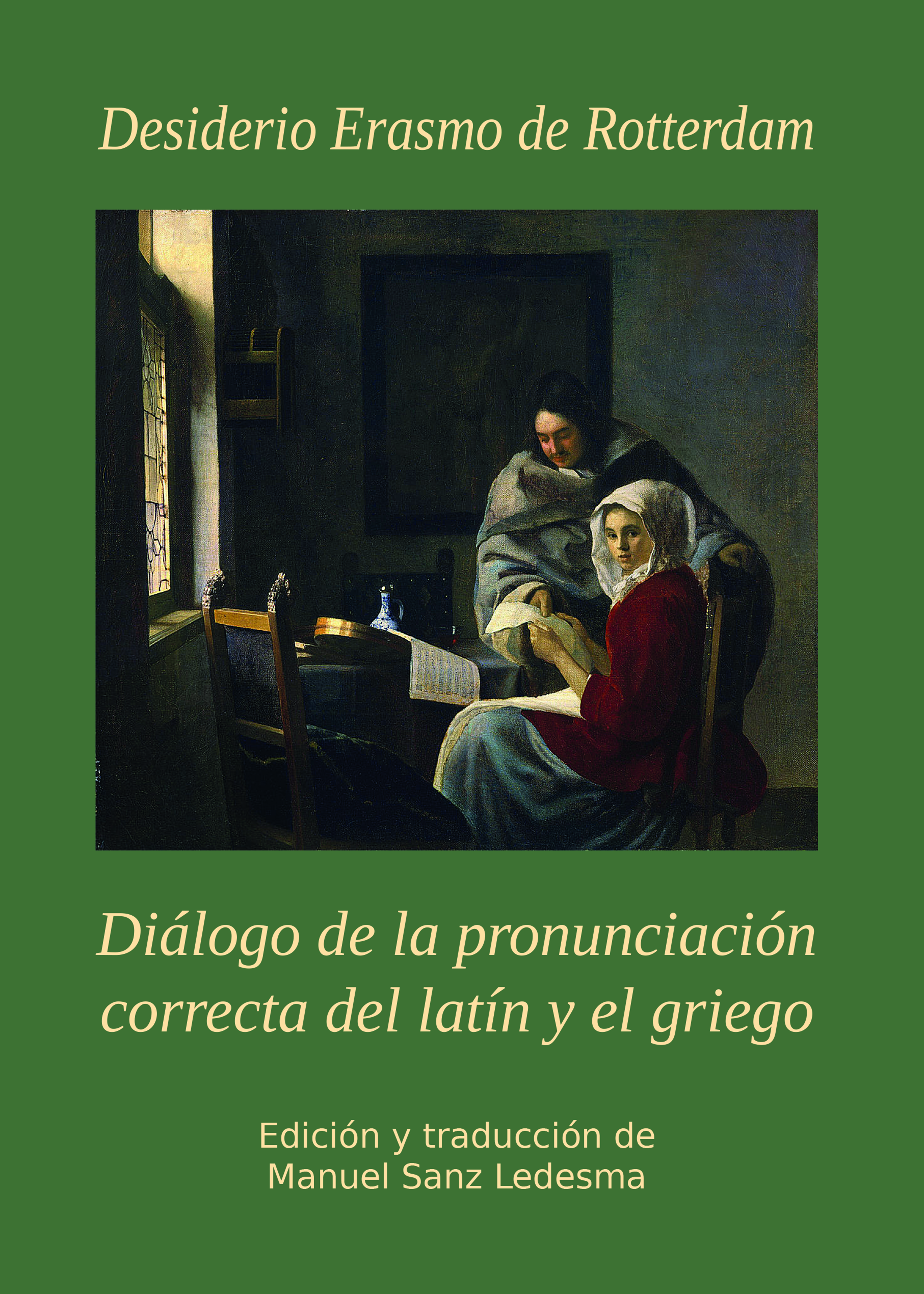 Diálogo de la pronunciación correcta del latín y el griego. 9788491270089