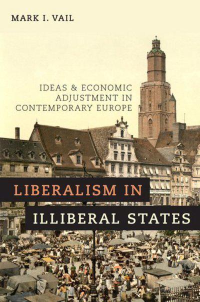 Liberalism in illiberal States. 9780190683993