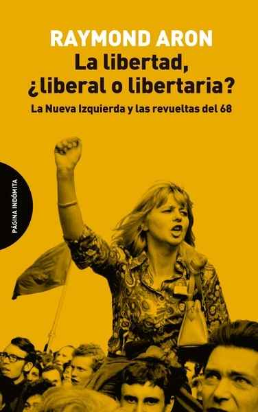La libertad, ¿liberal o libertaria?. 9788494816703