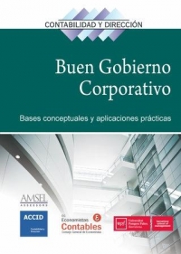 Buen gobierno corporativo: bases conceptuales y aplicaciones prácticas