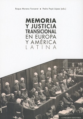 Memoria y justicia transicional en Europa y América Latina. 9788490456743