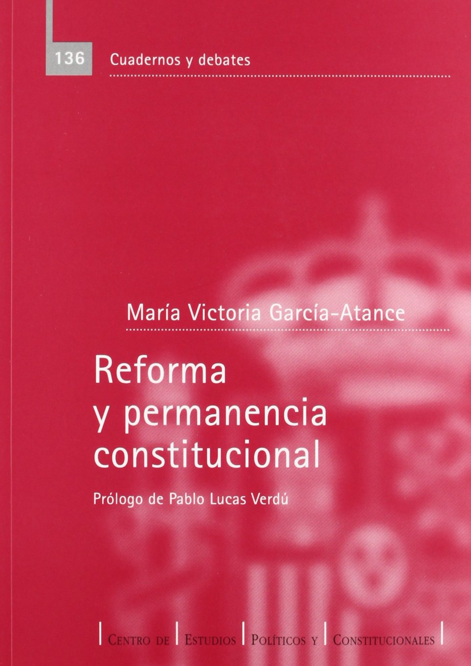Reforma y permanencia constitucional. 9788425912085