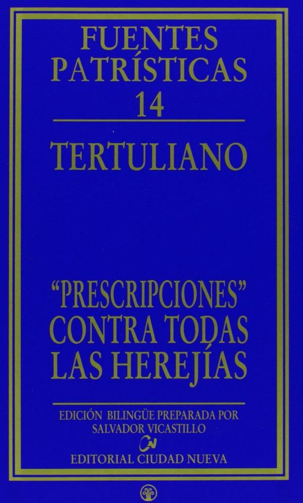 "Prescripciones" contra todas las herejías. 9788497150040