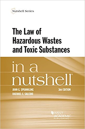 The Law of hazardous wastes and toxic substances in a nutshell