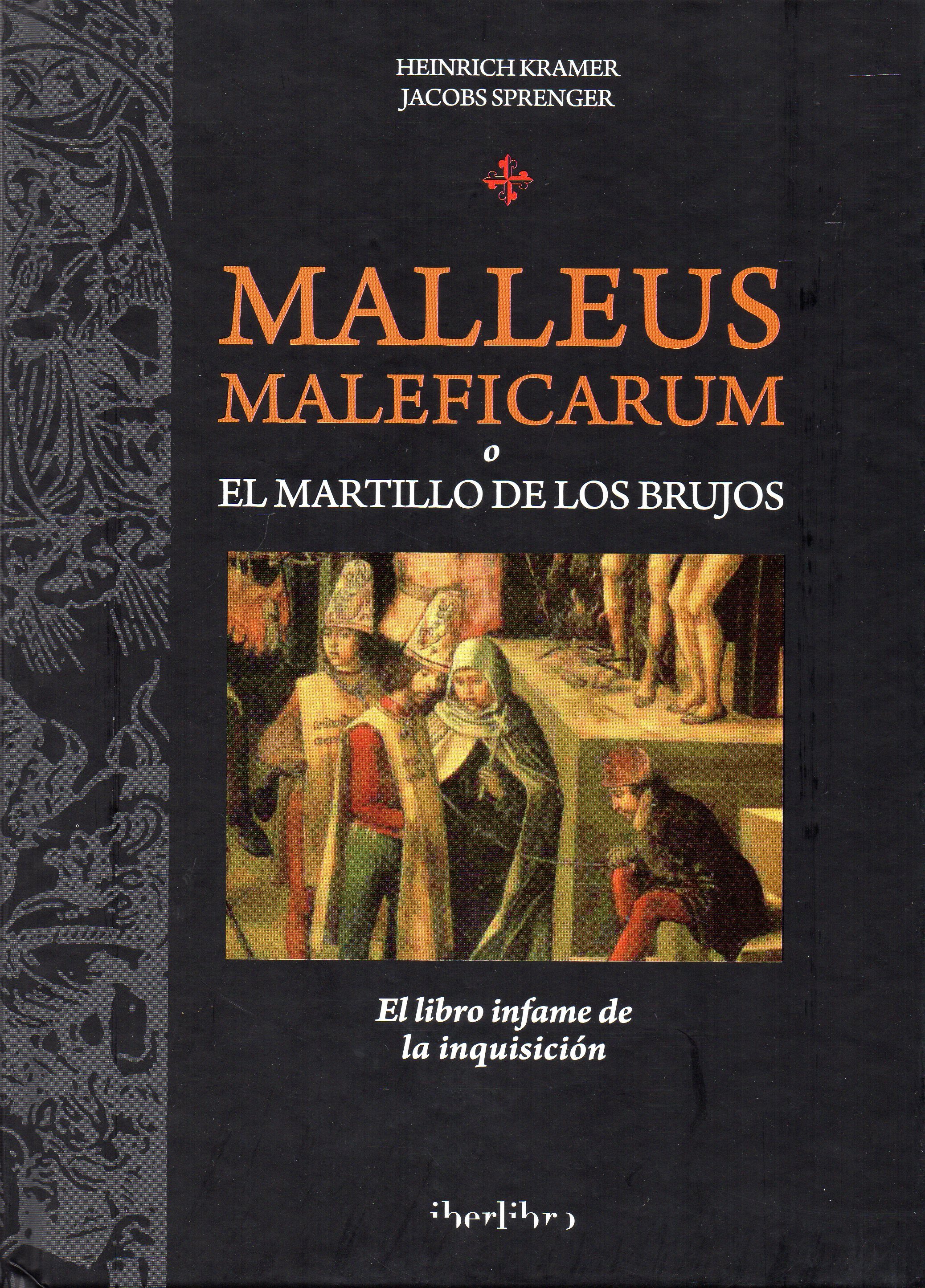 Malleus Maleficarum o El Martillo de los Brujos. 9788445909454