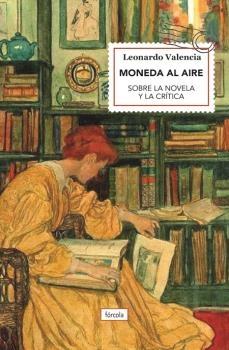 Moneda al aire: sobre la novela y la crítica. 9788417425173