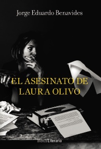 El asesinato de Laura Olivo. 9788491810520