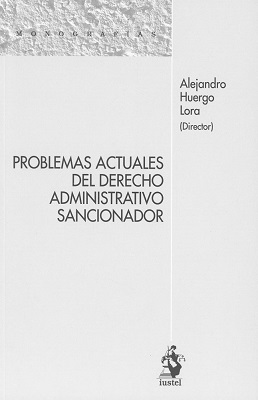 Problemas actuales del Derecho administrativo sancionador. 9788498903386