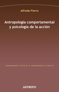 Antropología comportamental y psicología de la acción. 9788416421954