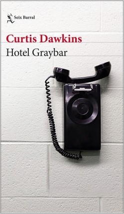 Hotel Graybar. 9788432233845