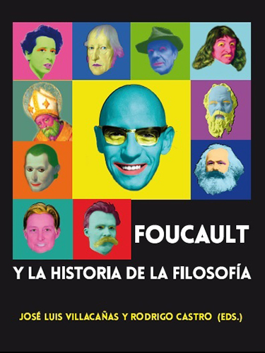 Foucault y la Historia de la Filosofía. 9788494507274