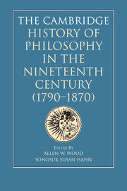The Cambridge history of philosophy in the Nineteenth Century (1790–1870). 9781108450799
