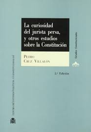 La curiosidad del jurista persa, y otros estudios sobre la Constitución. 9788425913464