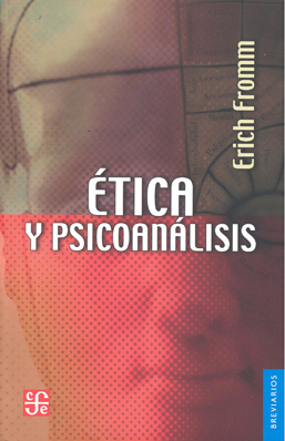 Ética y Psicoanálisis. 9789681603250
