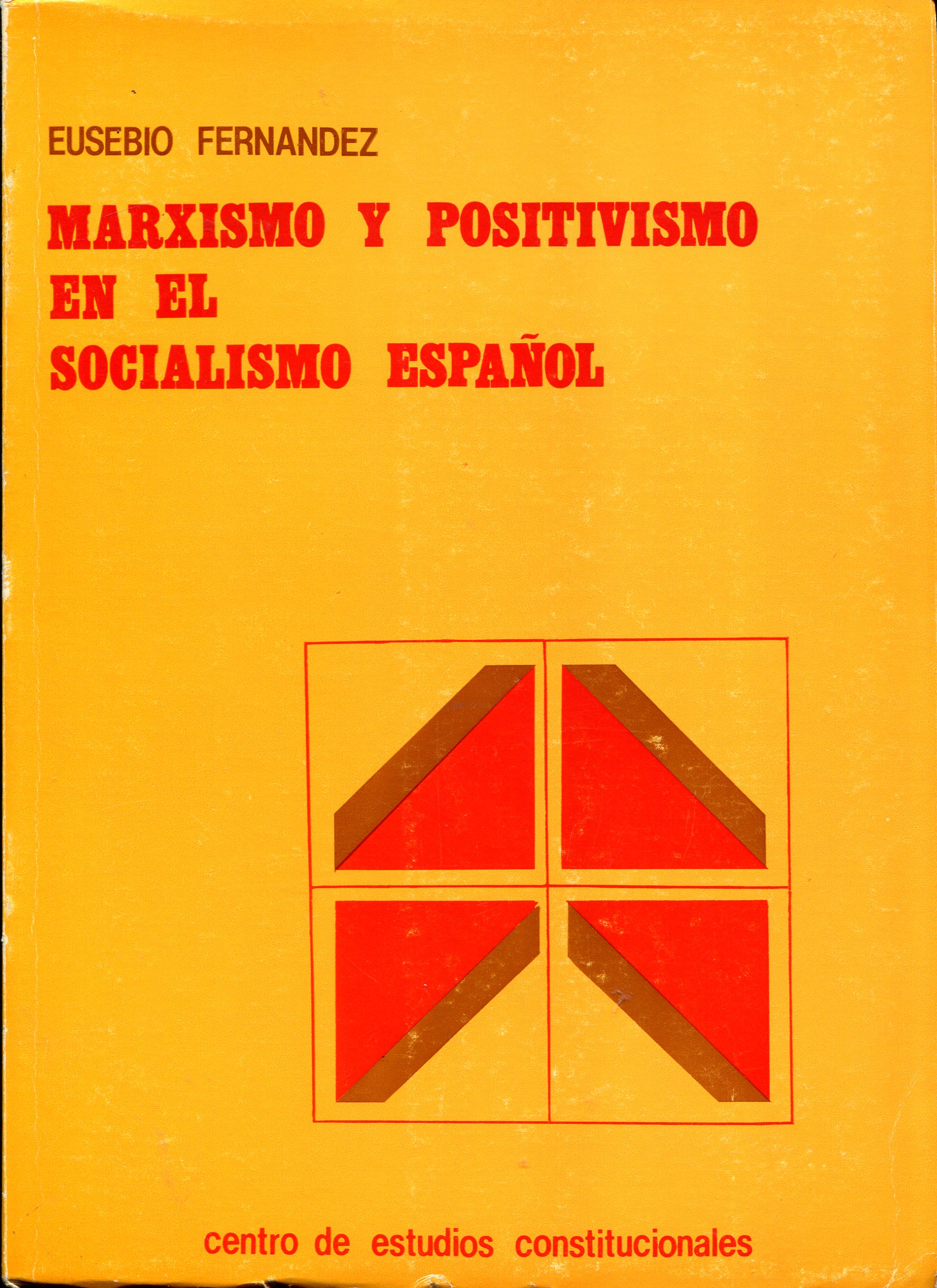 Marxismo y positivismo en el socialismo español