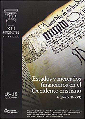 Estados y mercados financieros en el Occidente cristiano: (siglos XIII-XVI)