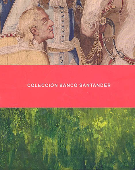 Colección Banco Santander. 9788492543847