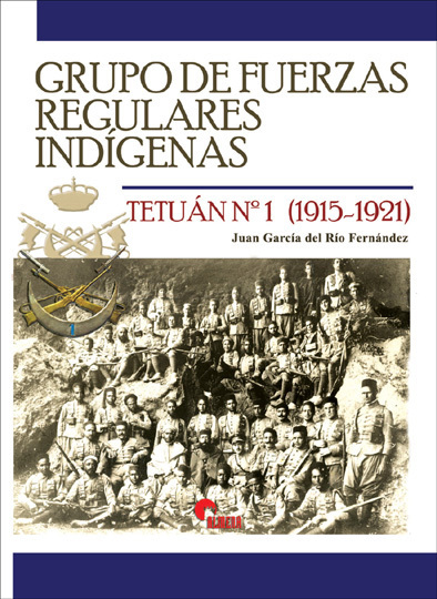 Grupo de Fuerzas Regulares Indígenas. 9788494891700