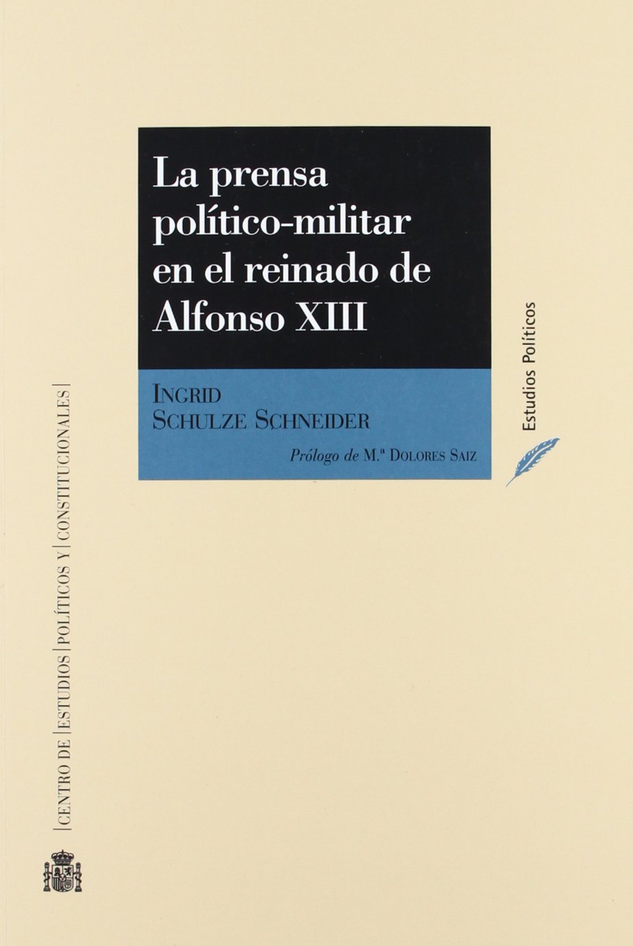 La prensa político-militar en el reinado de Alfonso XIII. 9788425912405