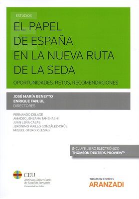El papel de España en la nueva ruta de la seda. 9788491778875