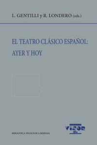 El teatro clásico español. 9788498952018