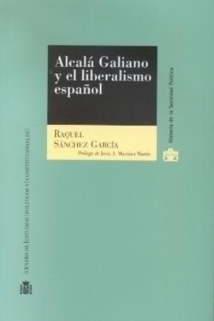 Alcalá Galiano y el liberalismo español. 9788425912931
