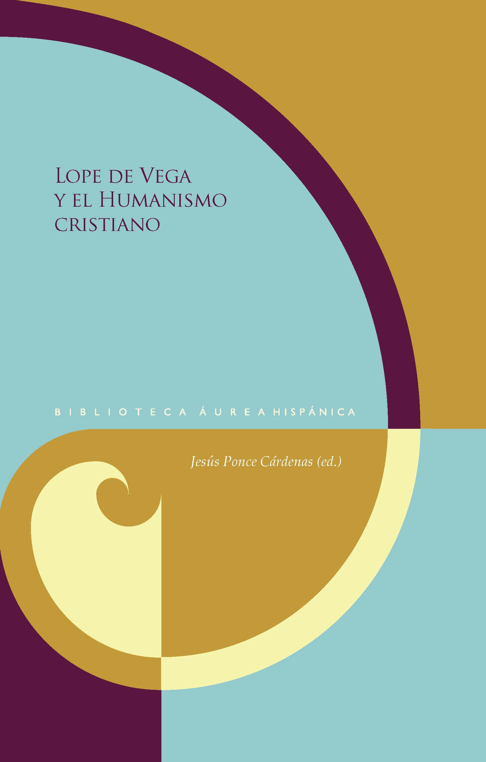 Lope de Vega y el Humanismo cristiano. 9788484892830
