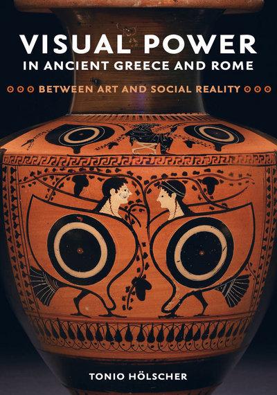 Visual power in Ancient Greece and Rome. 9780520294936