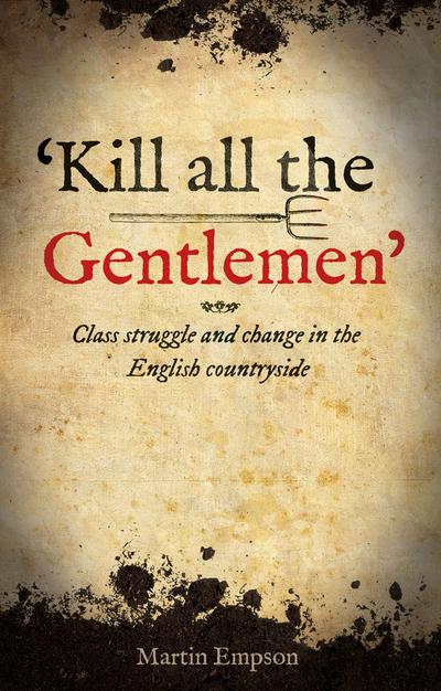 'Kill all the gentlemen'. 9781910885697