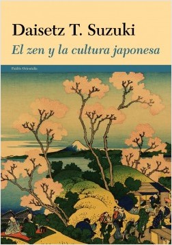 El zen y la cultura japonesa. 9788449330322