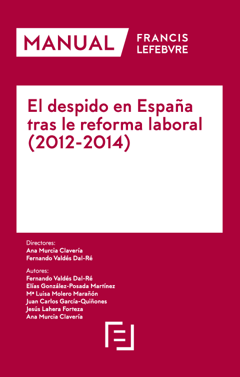 El despido en España tras la reforma laboral. 9788417317928