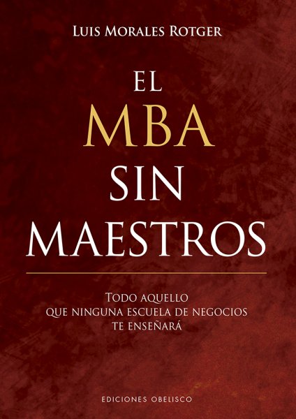 El MBA sin maestros. 9788491113676