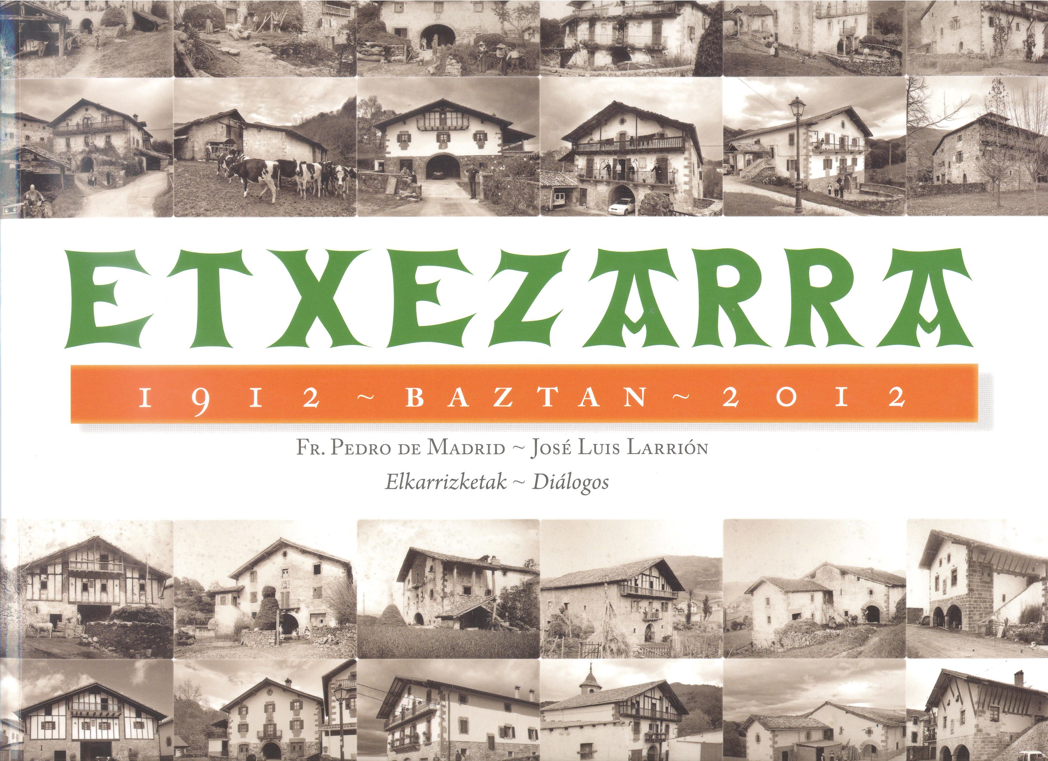 Etxezarra. 1912 - Baztan - 2012. 9788490170168
