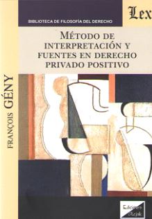 Método de interpretación y fuentes en Derecho privado positivo