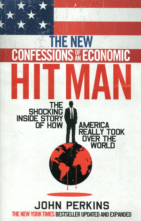 The new confessions of an economic hitman. 9781785033841