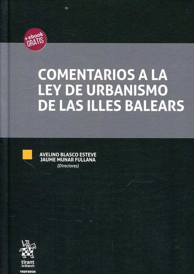 Comentarios a la Ley de Urbanismo de las Illes Balears. 9788491903833