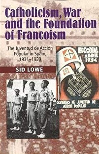 Catholicism, war and the foundation of francoism. 9781845199241