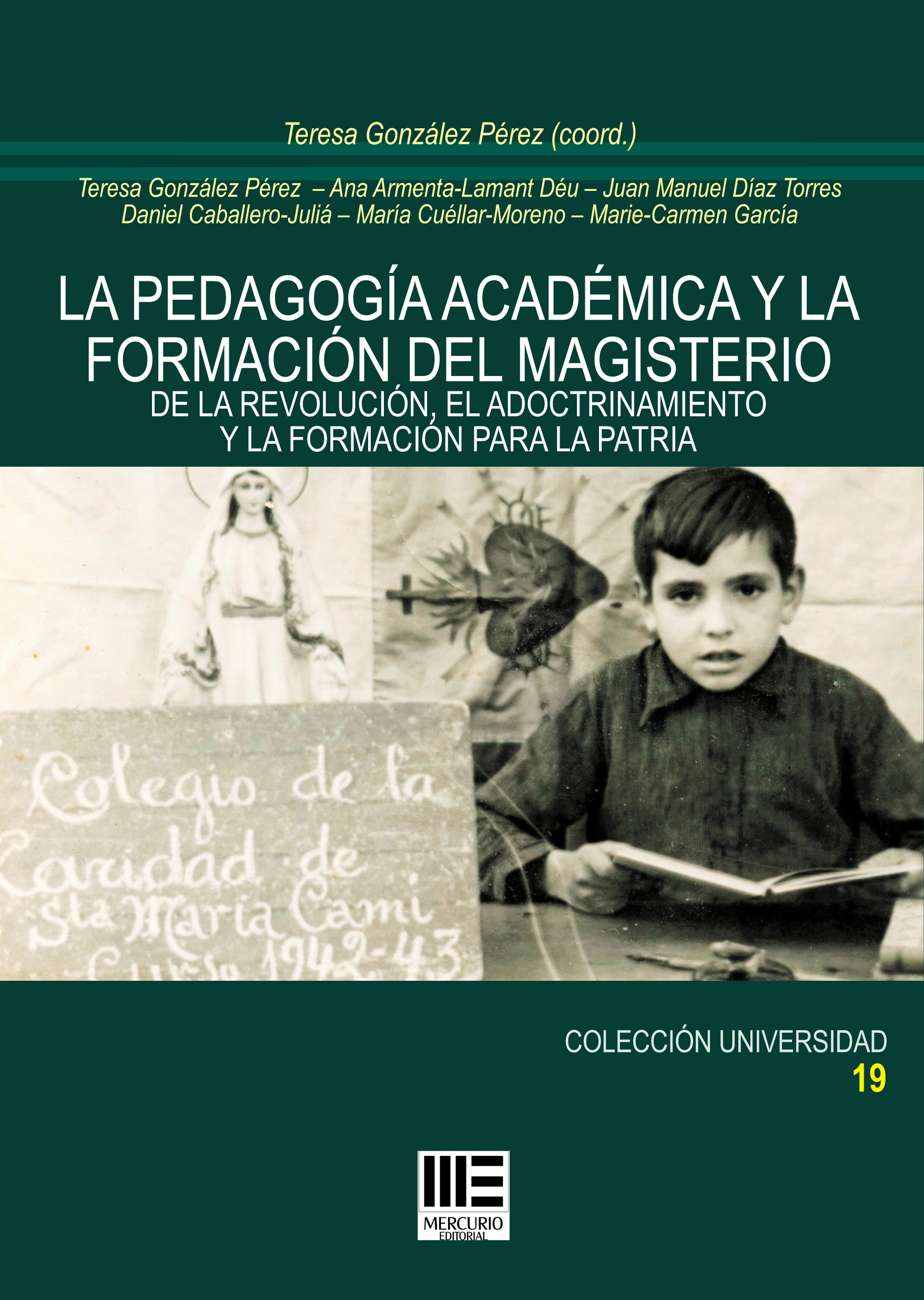 La pedagogía académica y la formación del Magisterio. 9788494866876